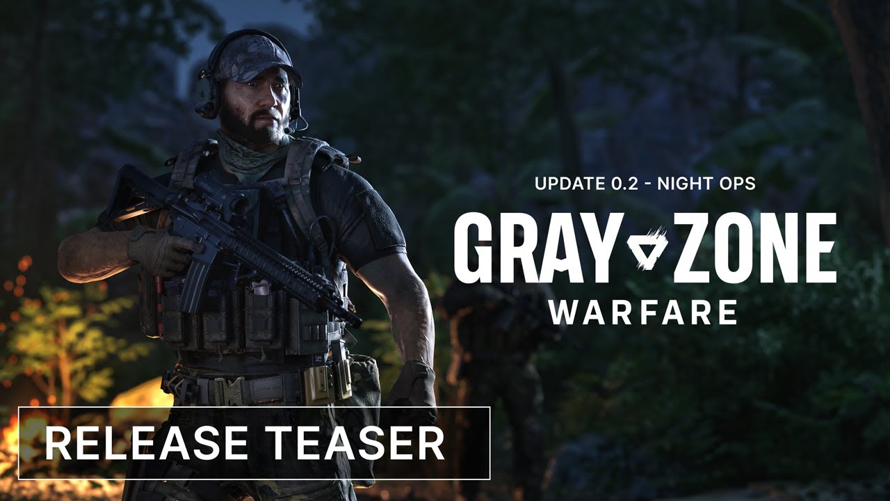 لمحبي اللعبة.. إطلاق تحديث Night Ops في Gray Zone Warfare بهذا التاريخ بتِلك المزايا